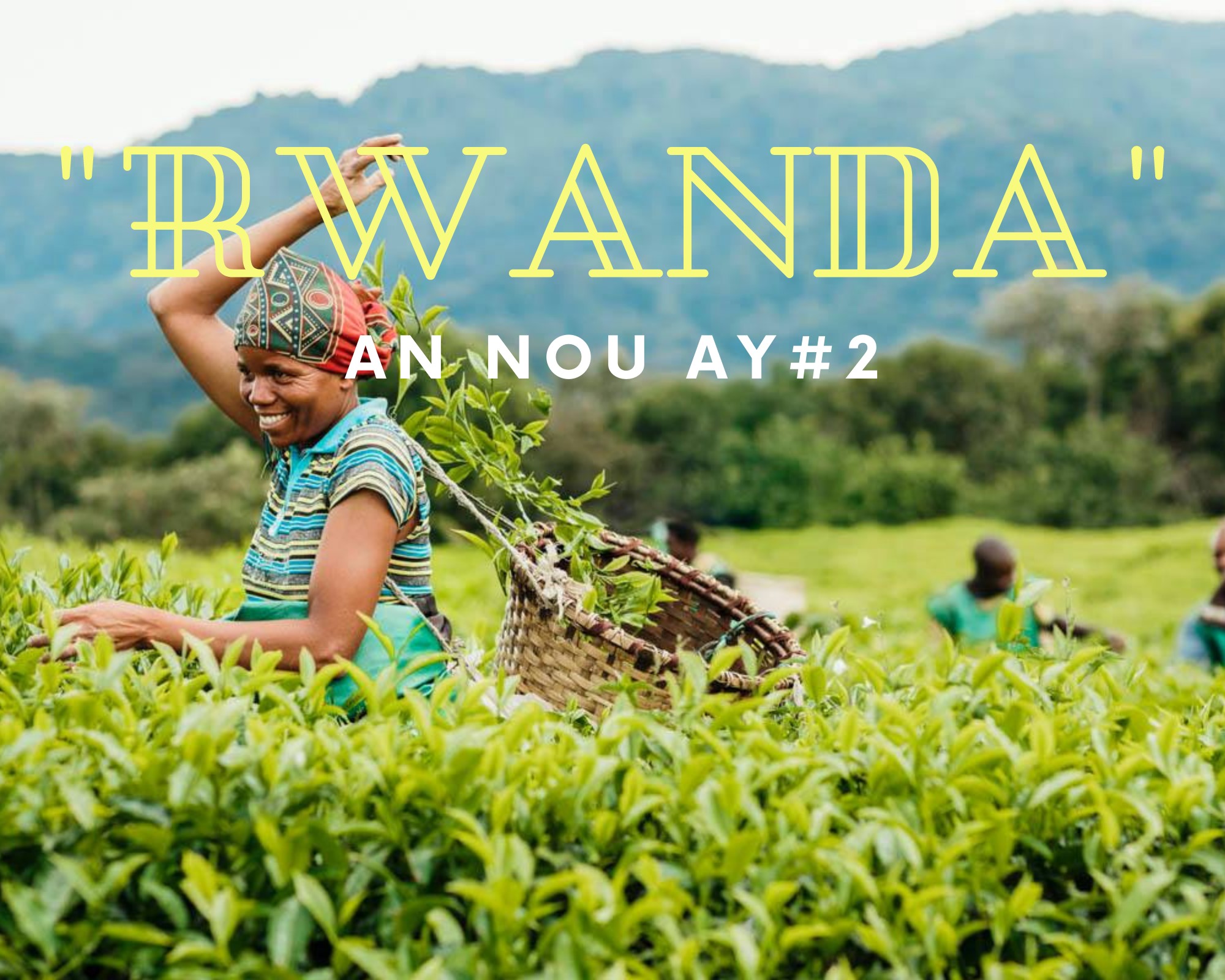 Rwanda, un joyau sur la carte africaine